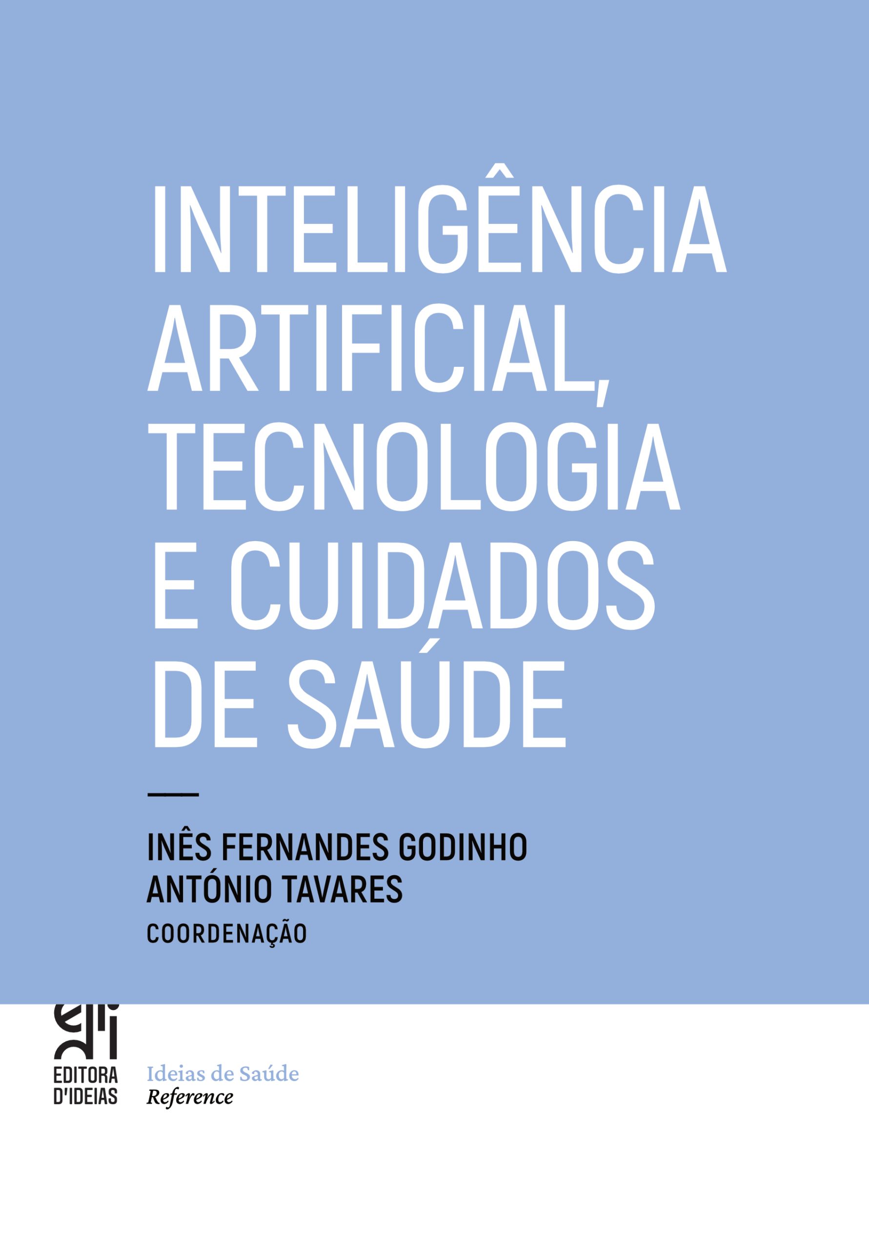 Inteligência Artificial, Tecnologia e Cuidados de Saúde