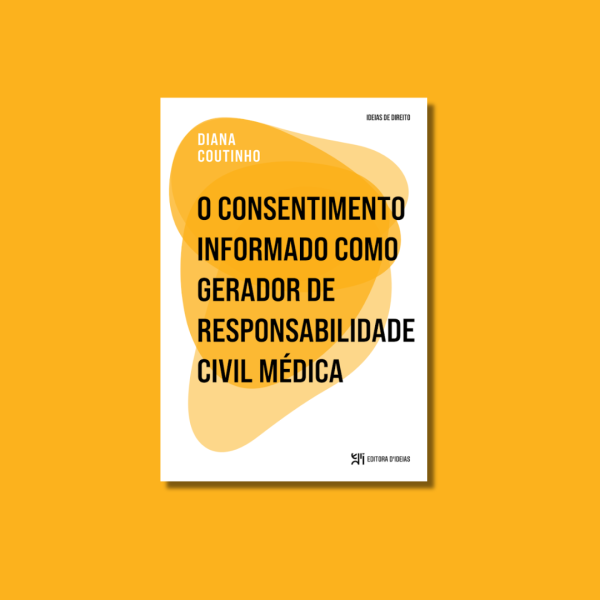 O Consentimento Informado como Gerador de Responsabilidade Civil Médica