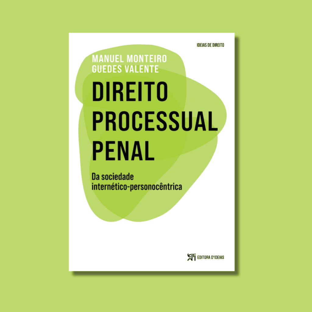 Direito Processual Penal da sociedade internético-personocêntrica