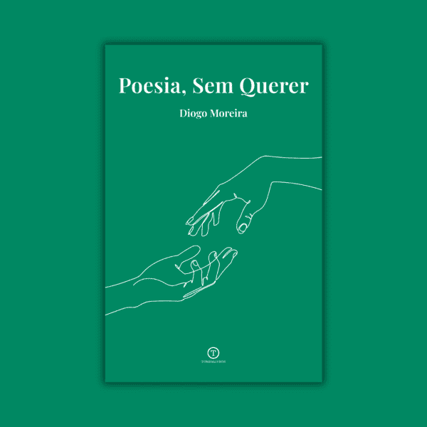 Poesia, Sem Querer